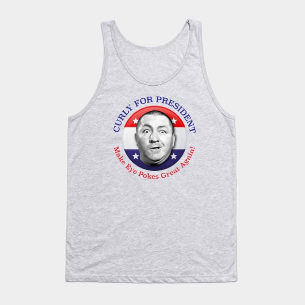 Curly For President Make Eye Pokes Great Again Tank Top by Alema Art